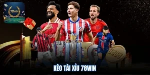Kèo tài xỉu 78win